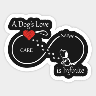 A Dog's Love is Infinite Sticker